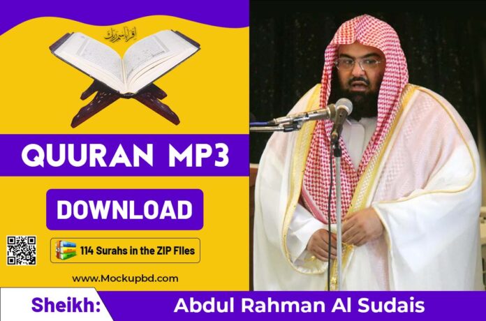 Abdul Rahman Al Sudais full Quran mp3 free download Zip