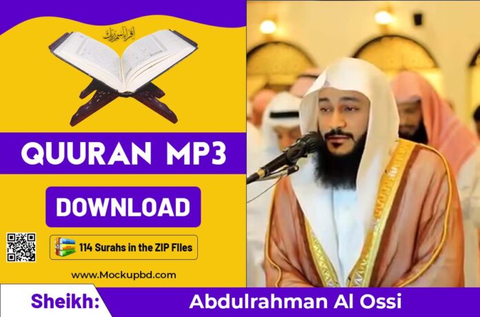Abdulrahman Al Ossi full Quran mp3 download