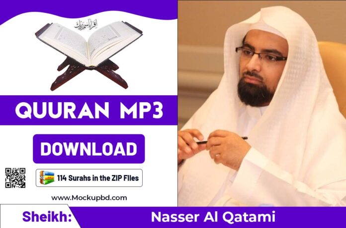 Nasser Al Qatami Quran mp3 download Zip
